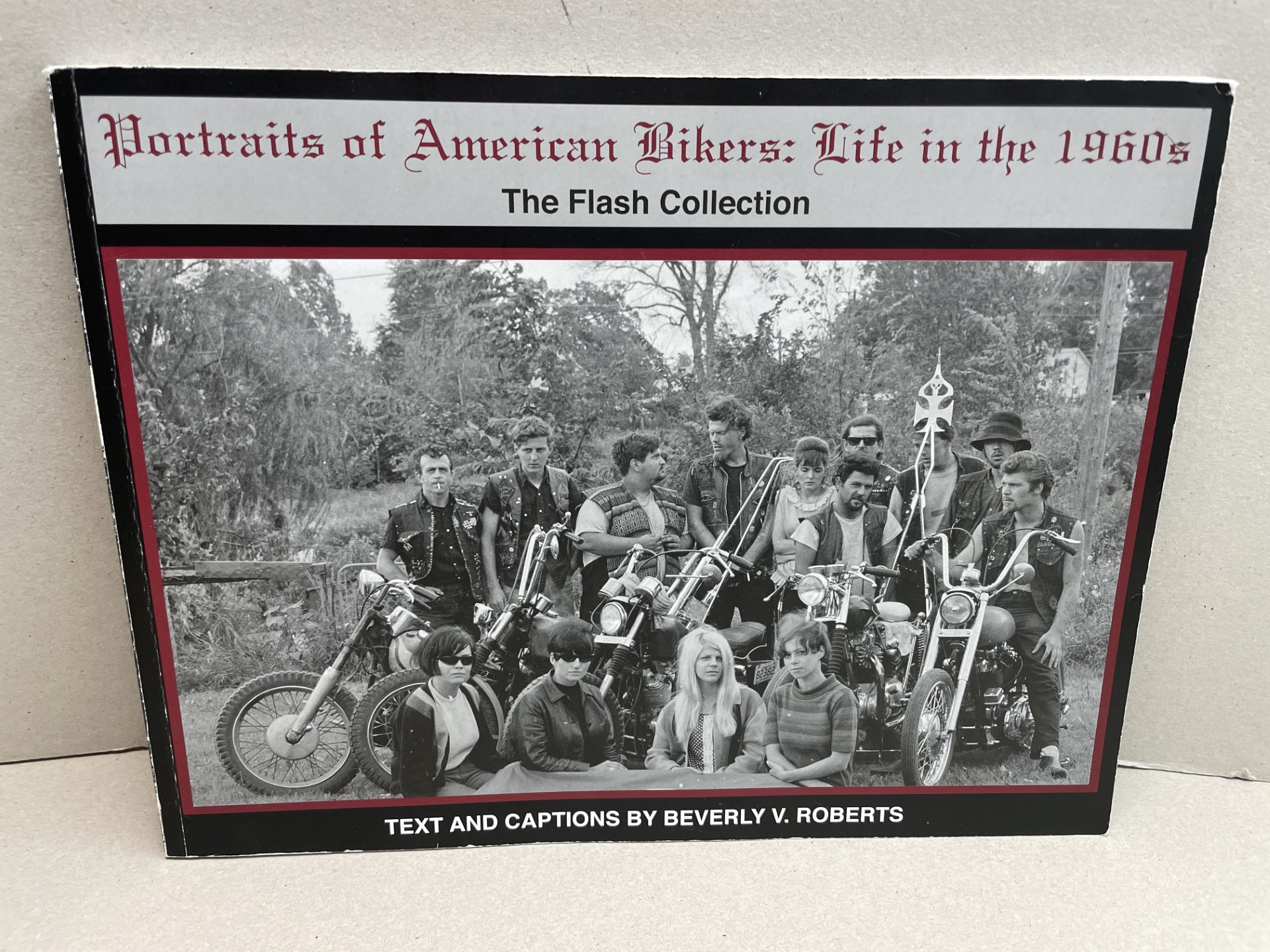 Portraits of American Bikers: Life in the 1960s ( signed & dated )