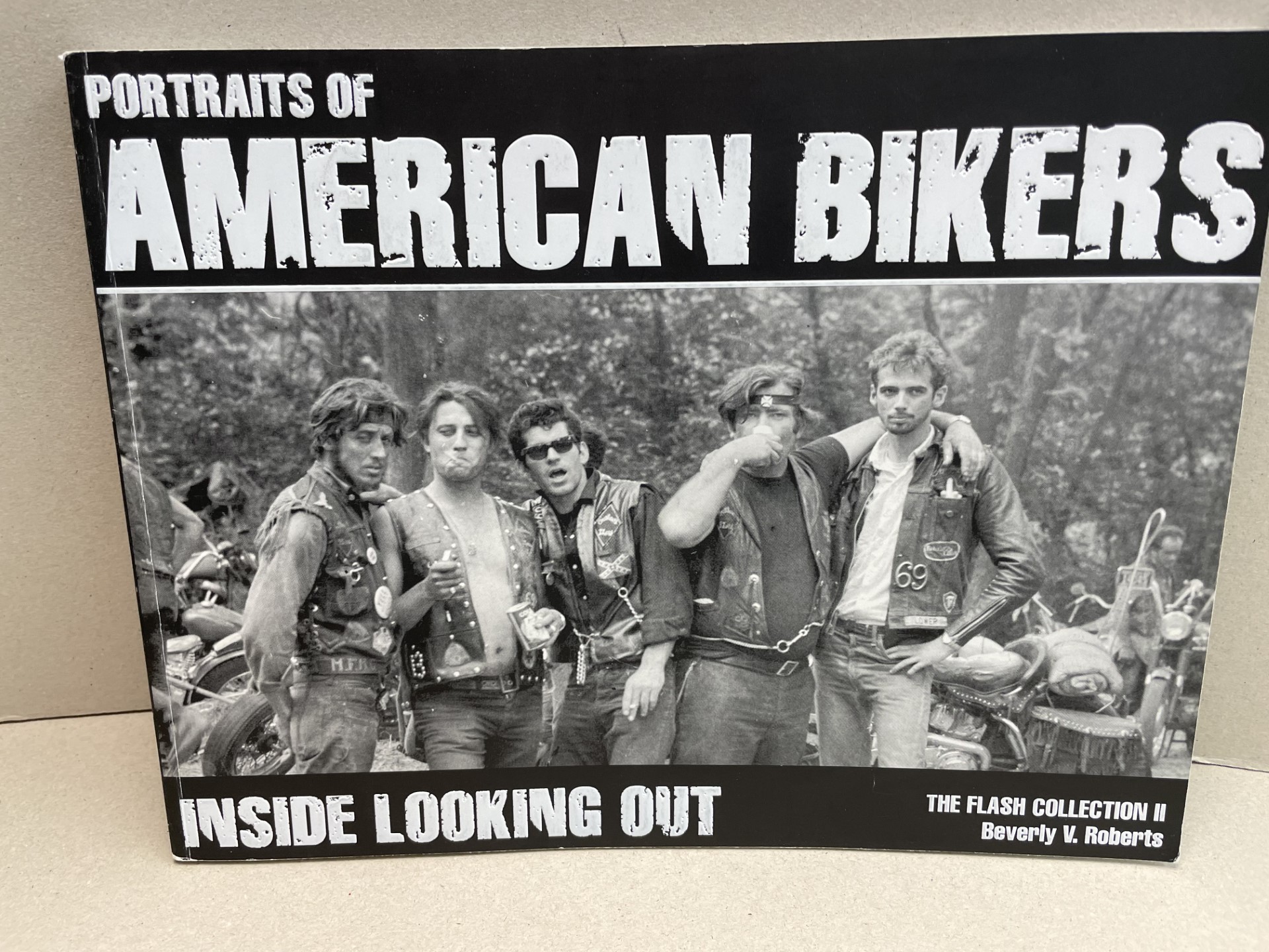 Portraits Of American Bikers: Inside Looking Out : The Flash Collection2 (  signed & dated )